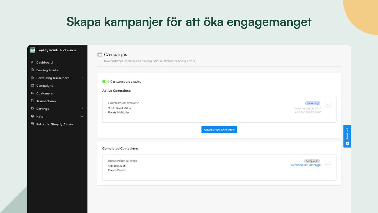 Skapa kampanjer för ökad engagemang