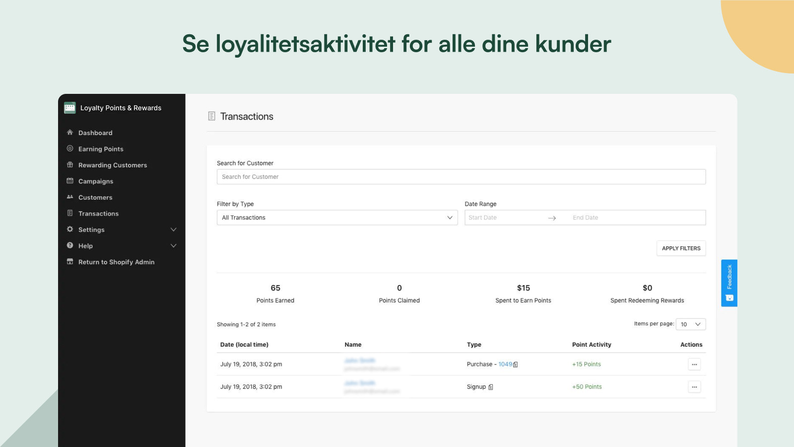 Se loyalitetsaktivitet for alle dine kunder