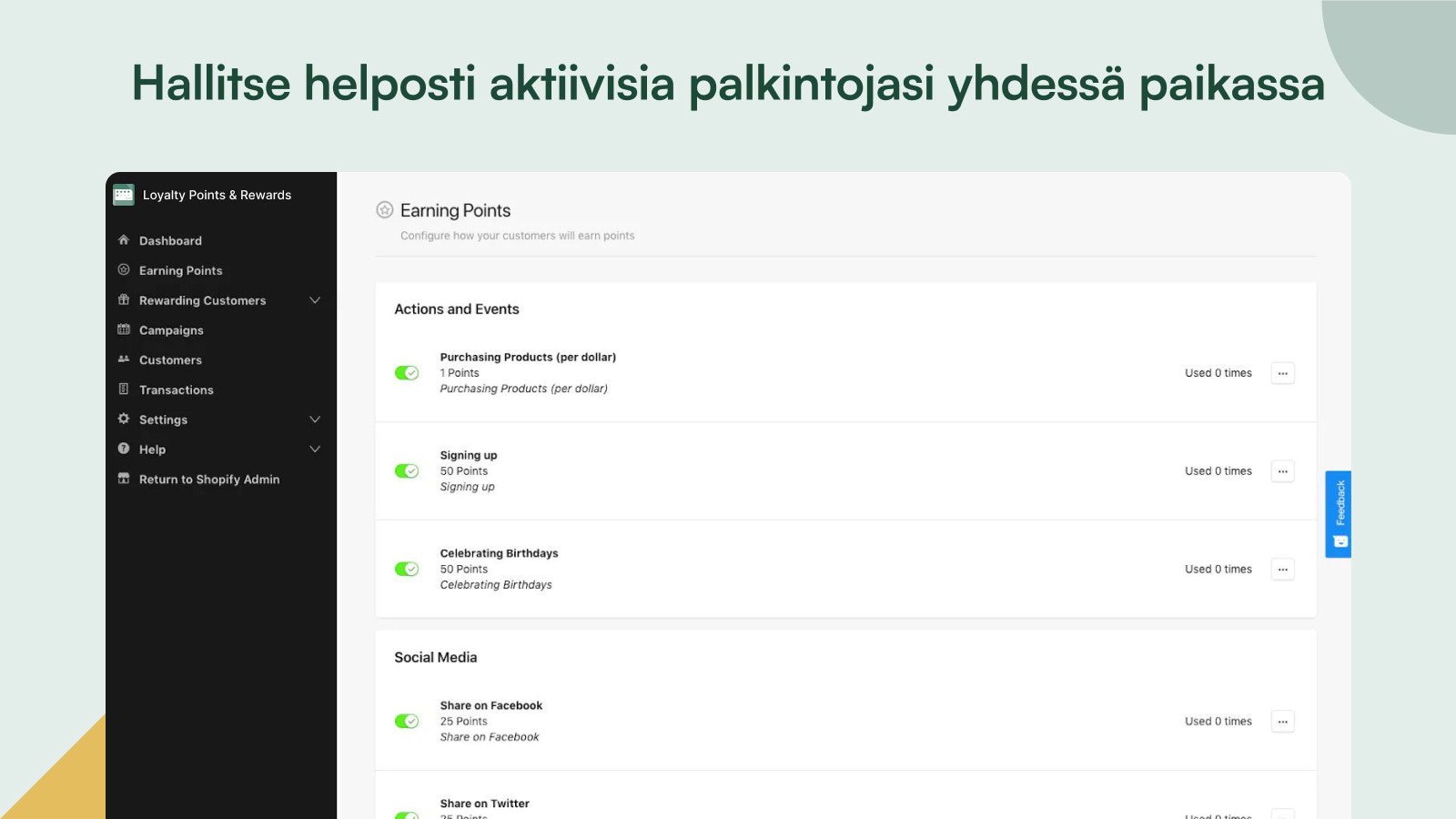 Helposti hallitse aktiivisia palkintojasi yhdessä paikassa.