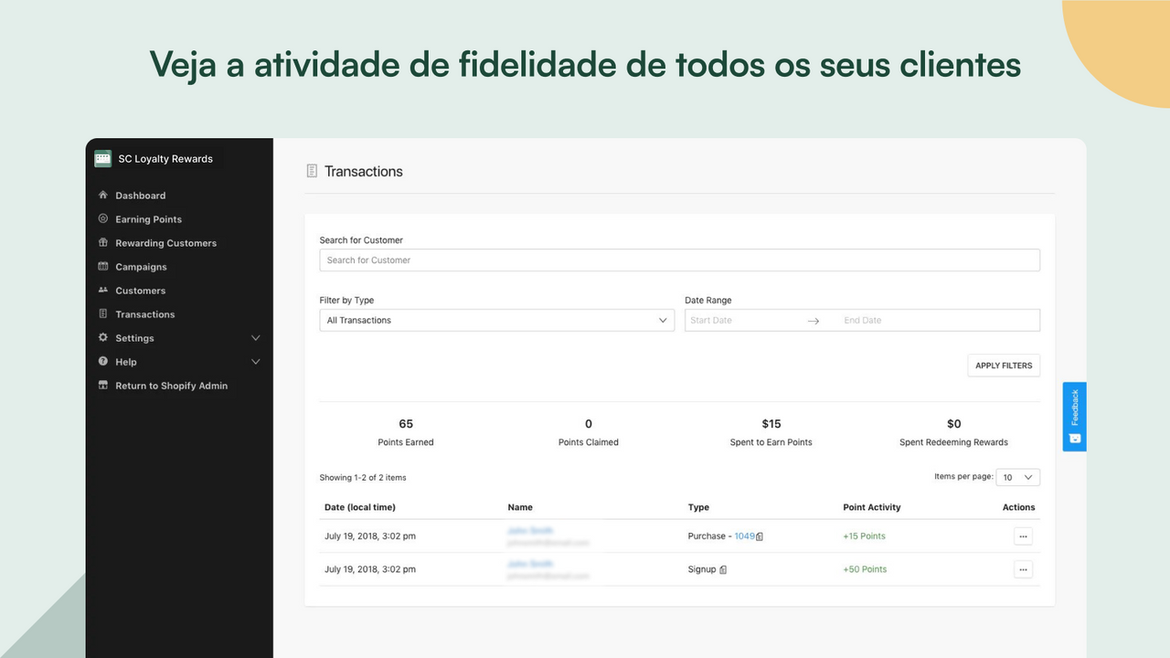 Visualize a atividade de fidelidade de todos os seus clientes.