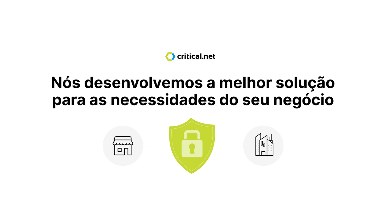 Nós desenvolvemos a melhor solução para as necessidades do seu n