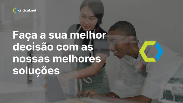 Faça a sua melhor decisão com as nossas melhores soluções 