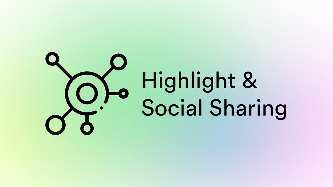 Highlight & Social Sharing