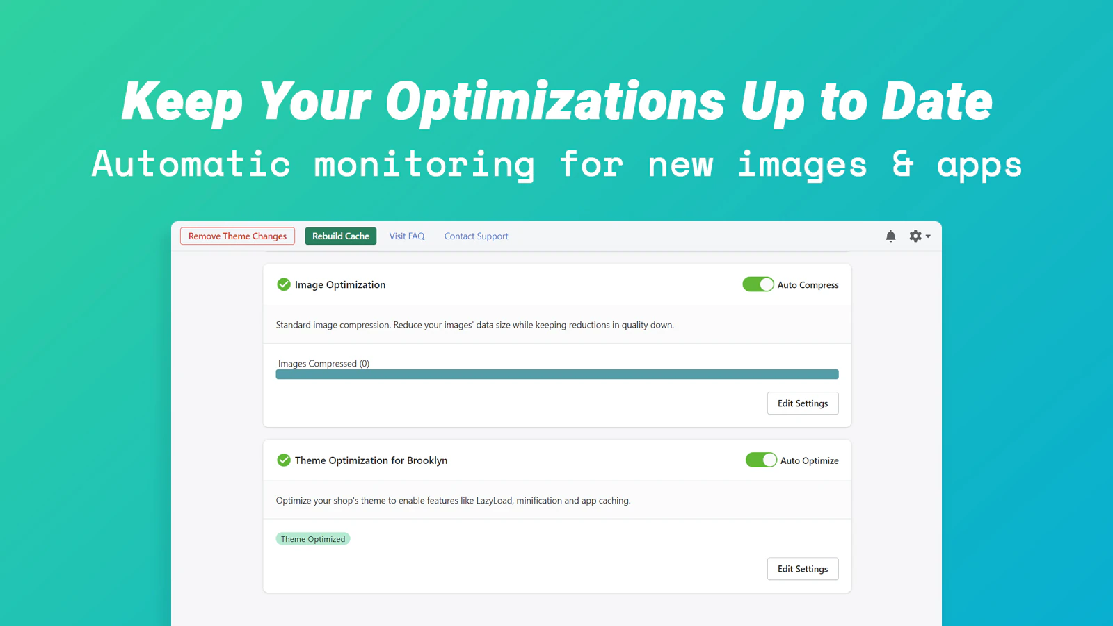 Automatic updates to keep PageSpeed optimizations up to date.