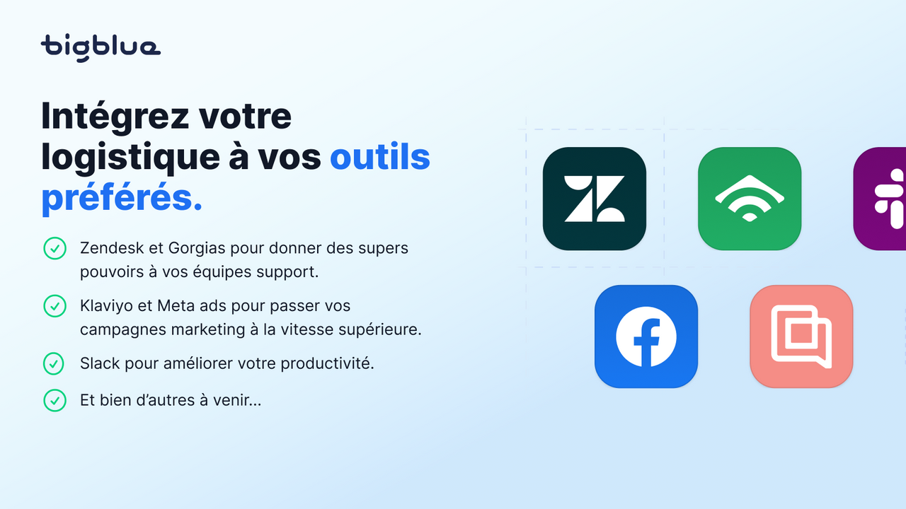 Intégrez votre logistique à vos outils préférés.