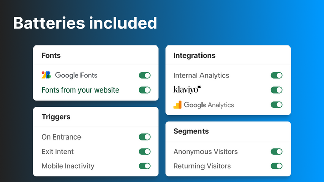 Batteries included - fonts, integrations, segments, triggers