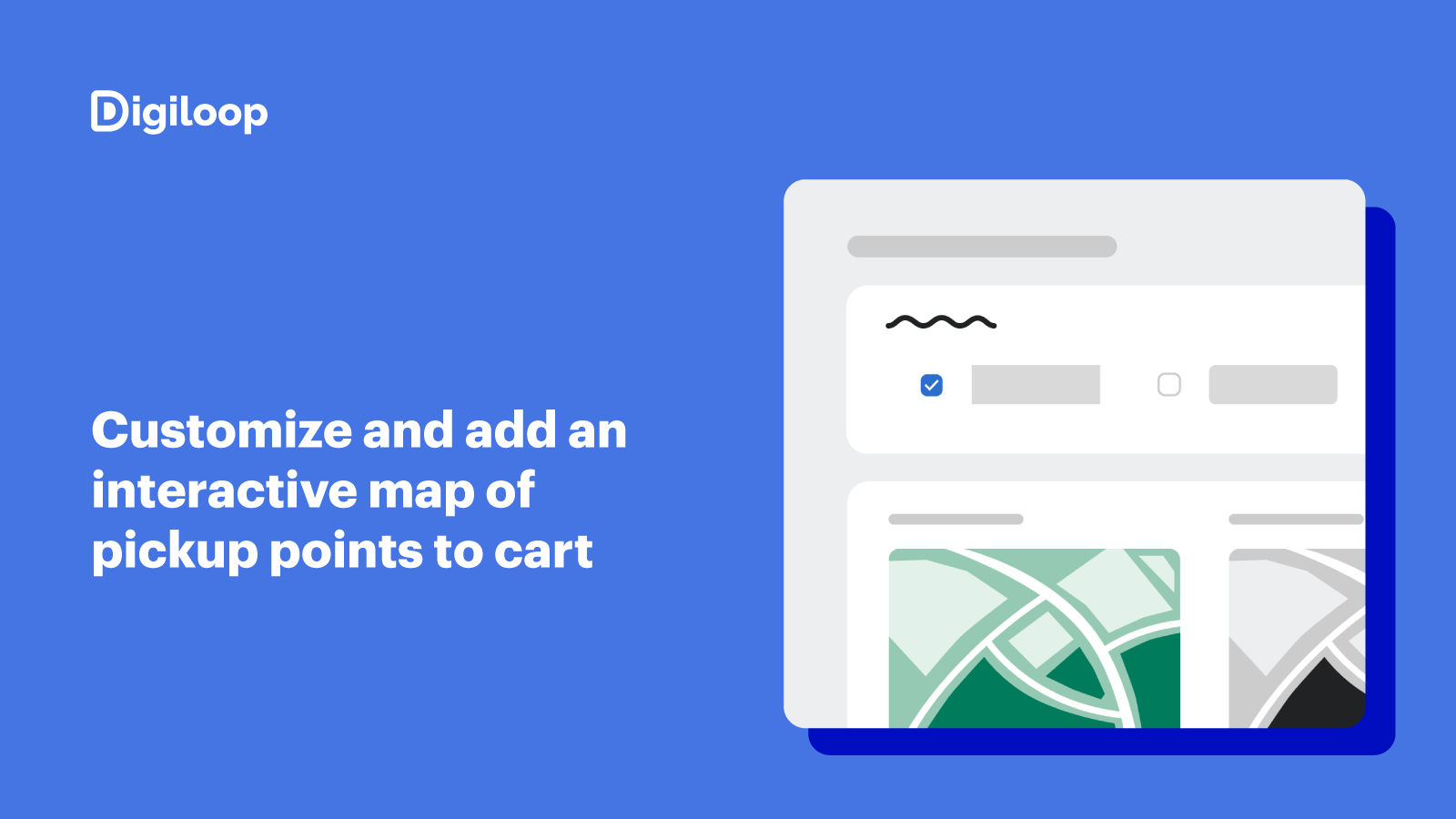 Personalize e adicione um mapa interativo de pontos de retirada ao carrinho