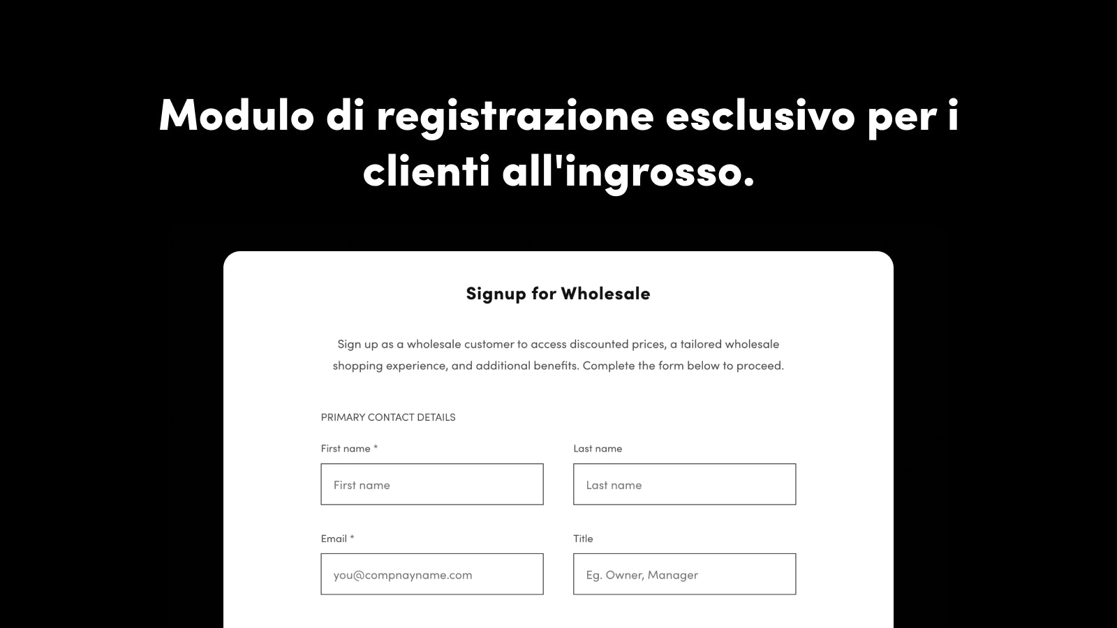 Exclusive sign-up form for  wholesale and B2B customers