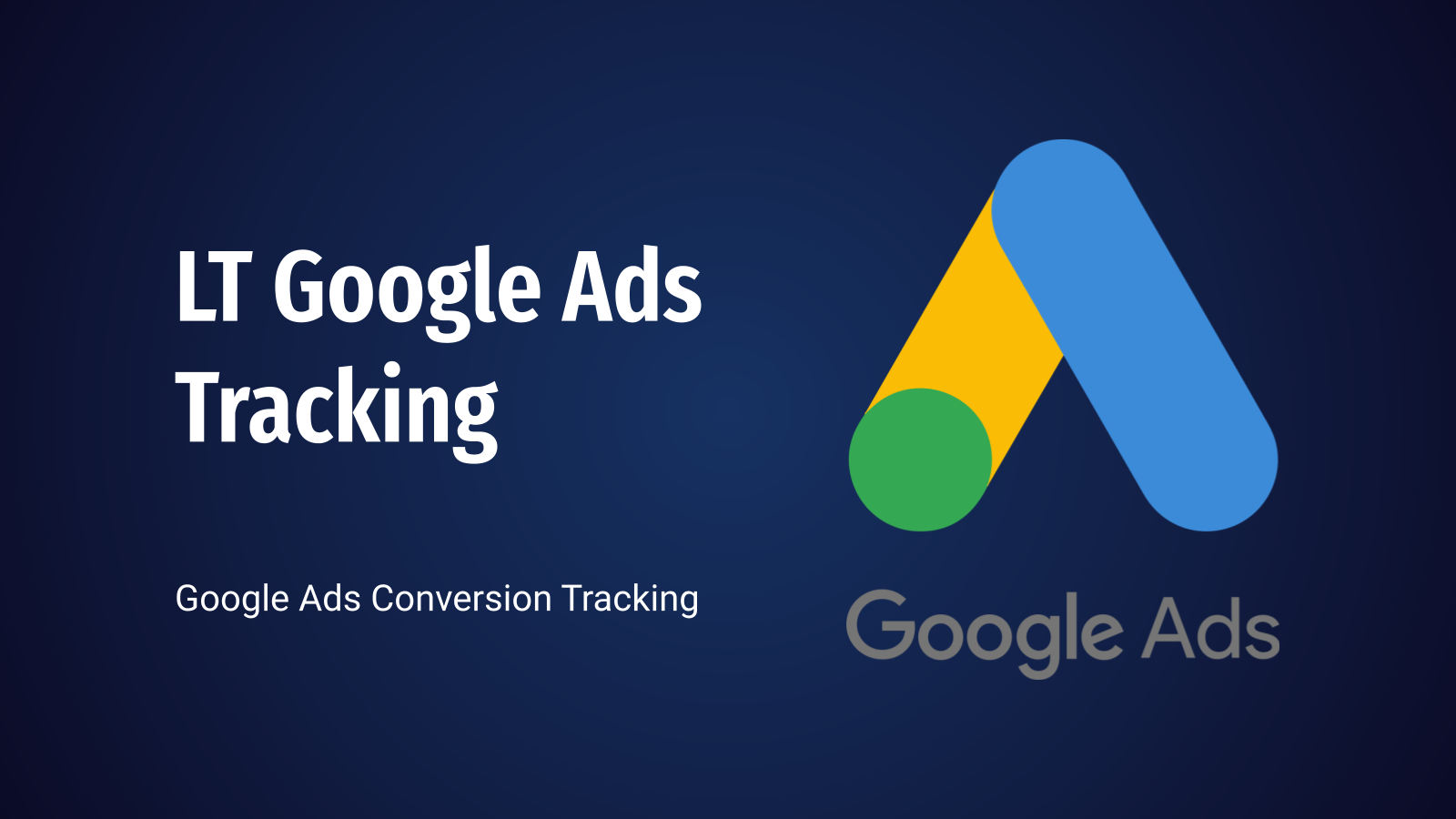 LT Google Ads Tracking - Google Ads Conversie Tracking