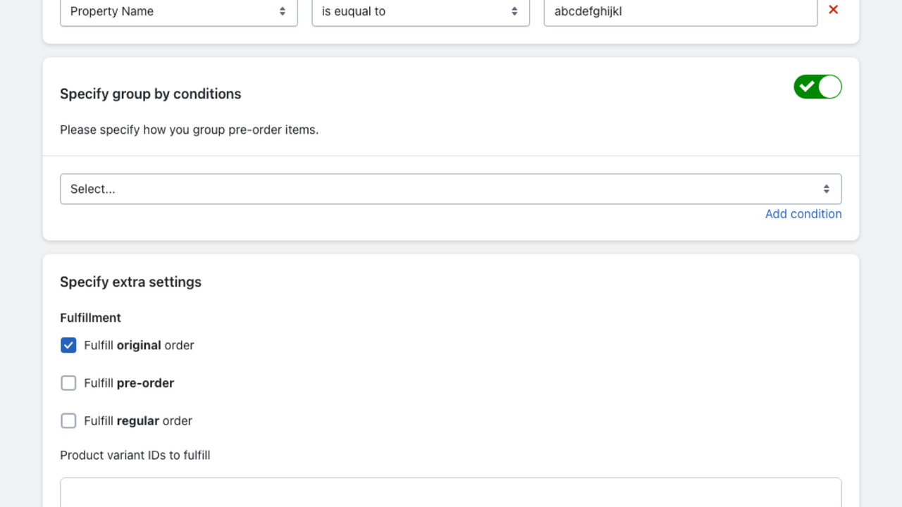 Specify group by conditions and other fulfilment settings 