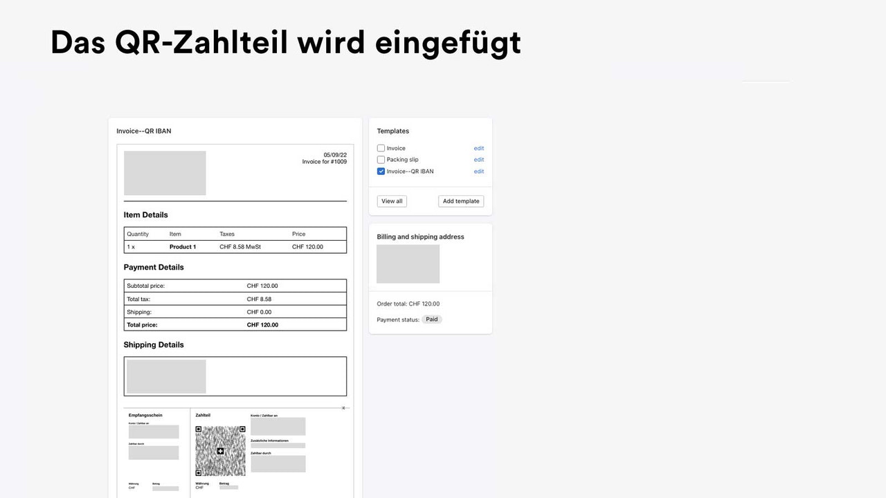 Das Schweizer QR-Zahlteil wird in Ihre Rechnung eingefügt.