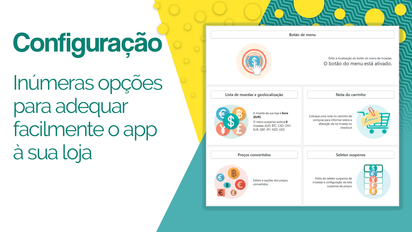 Toneladas de opções para ajustar o app ao seu negócio