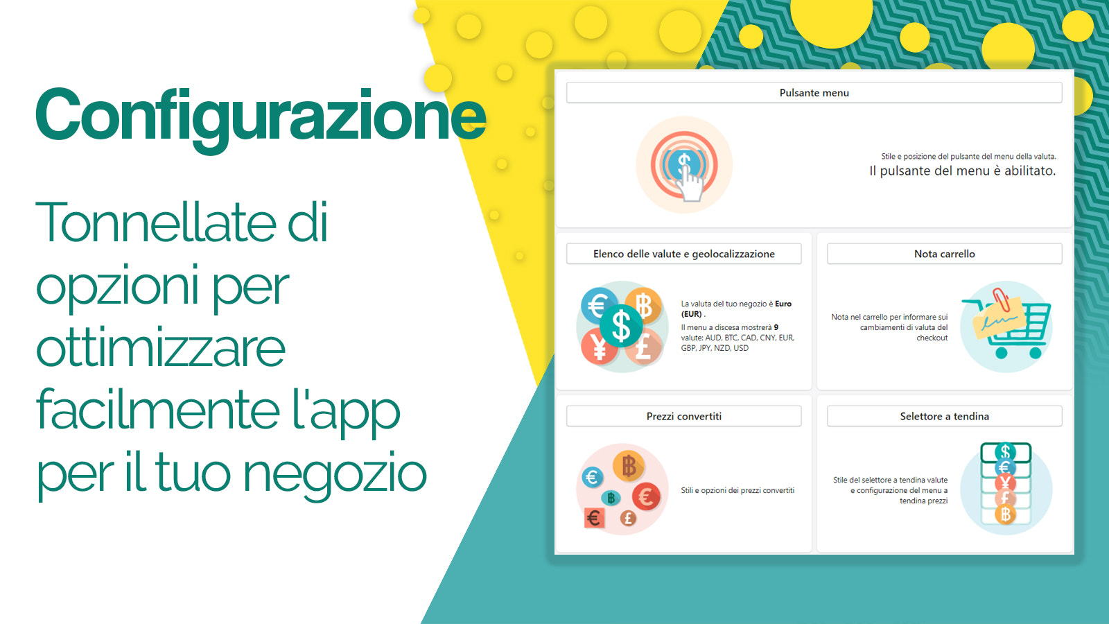 Tantissime opzioni per ottimizzare facilmente l'app