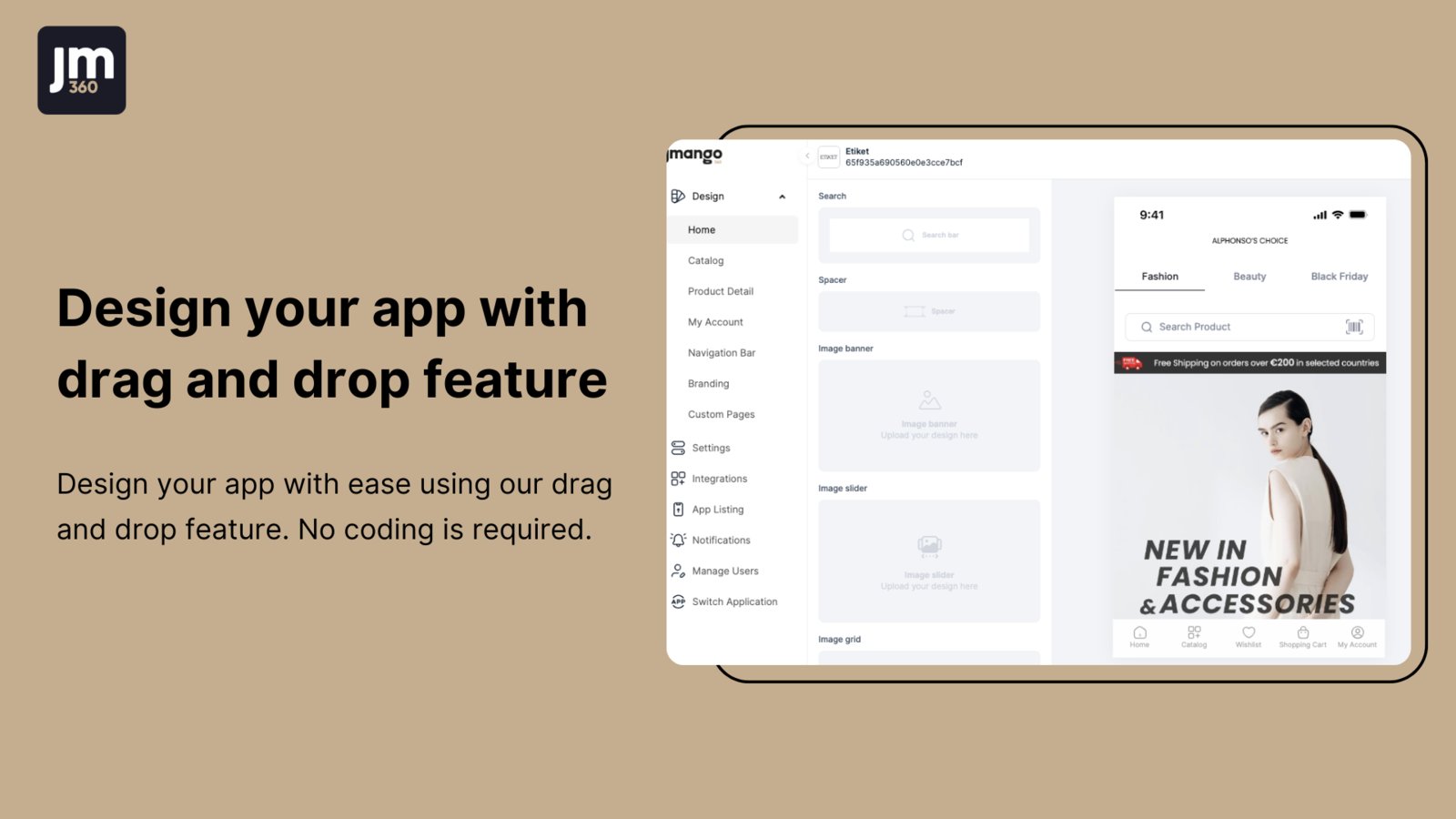 Design your app with drag and drop feature