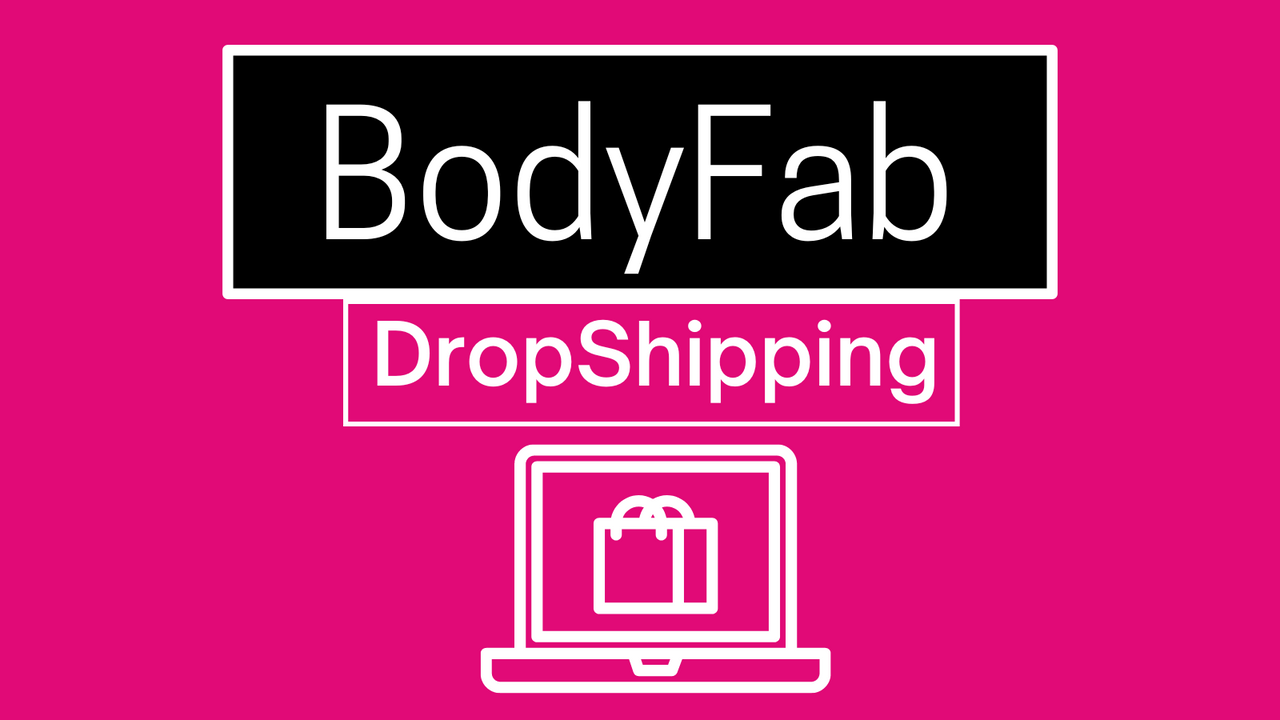 BodyFab Mode-Dropshipping