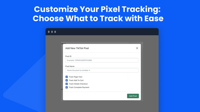 Customize Your Pixel Tracking:  Choose What to Track with Ease