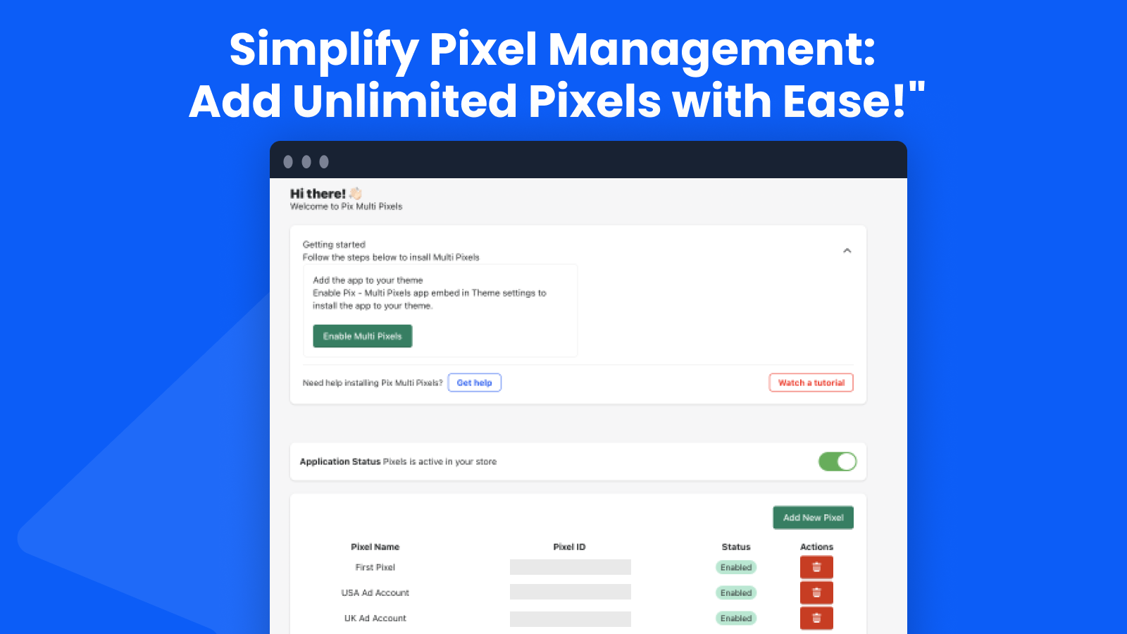 Simplifiez la gestion des pixels : Ajoutez des pixels illimités avec facilité!"