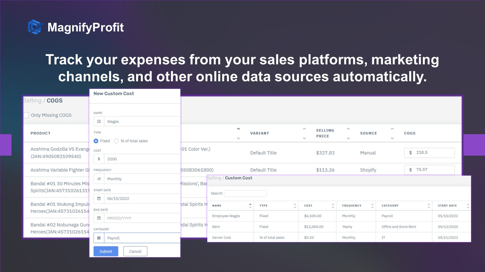 Track your expenses from sales platforms, marketing channels