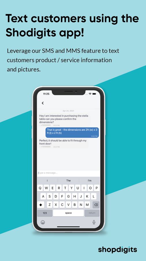 Text customers using the  Shodigits mobile app!