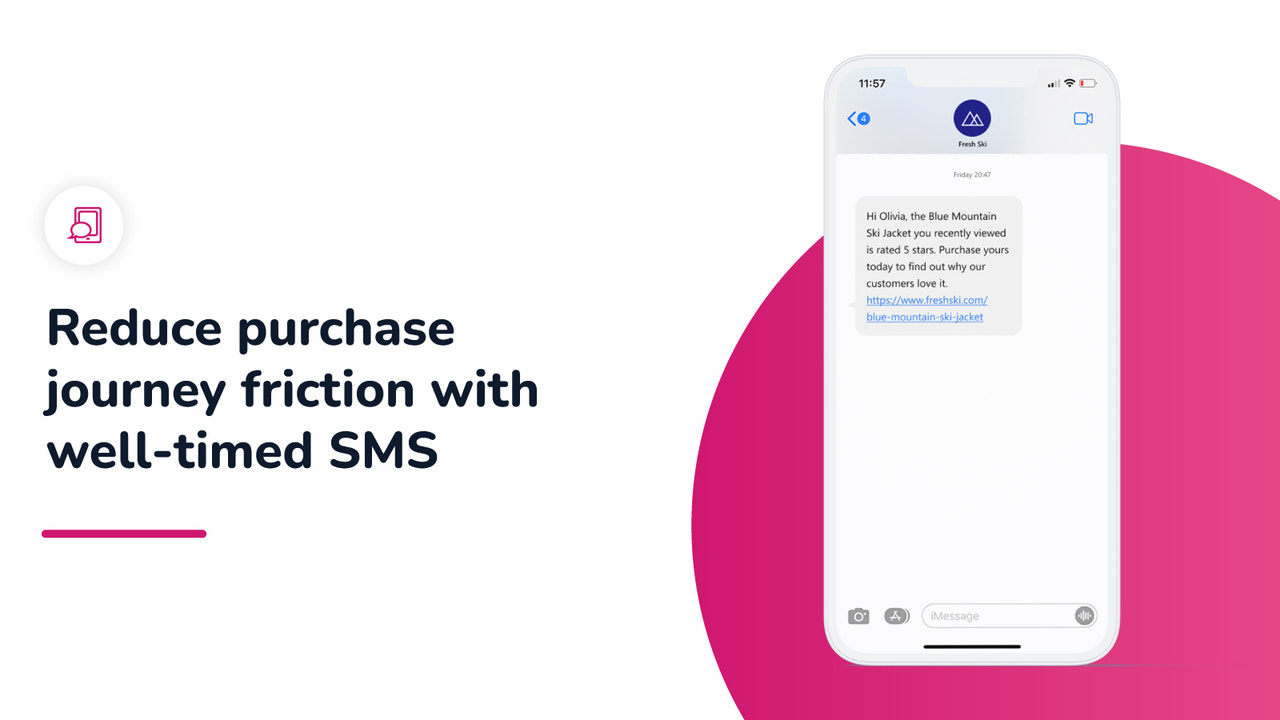 Reduce purchase journey friction with well-timed SMS