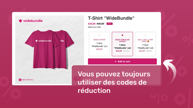 Choisissez différents design pour vos offres et vos bundles