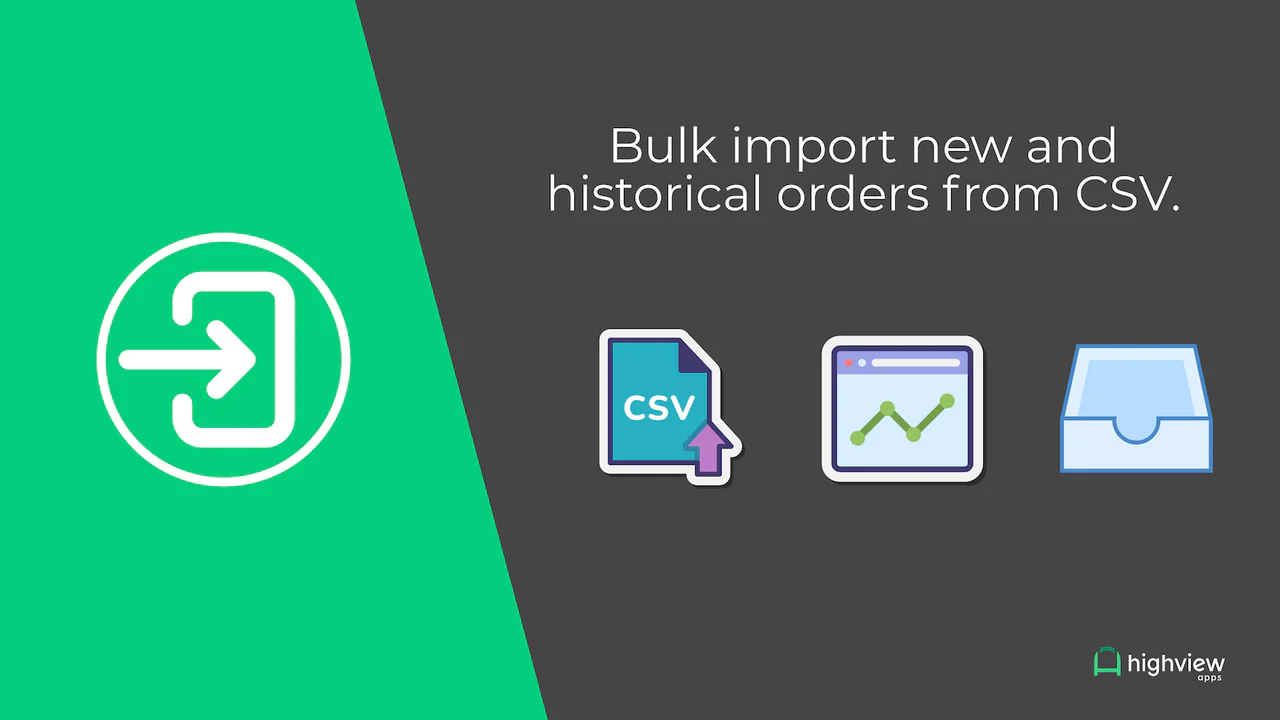 Bulk import new and historical orders from CSV.