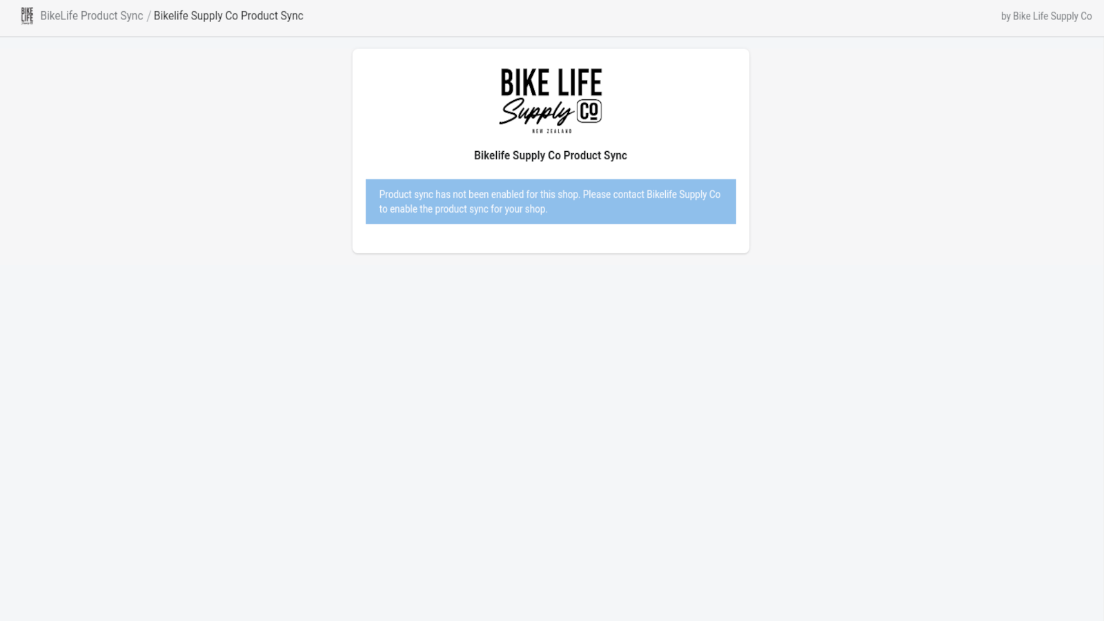 You must ask BikeLife to enable the product sync for you