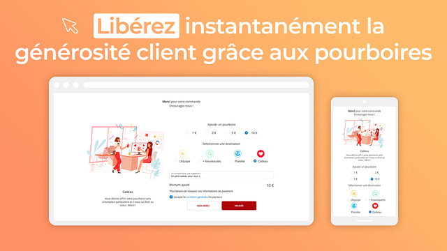 Libérez instantanément la générosité client grâce aux pourboires