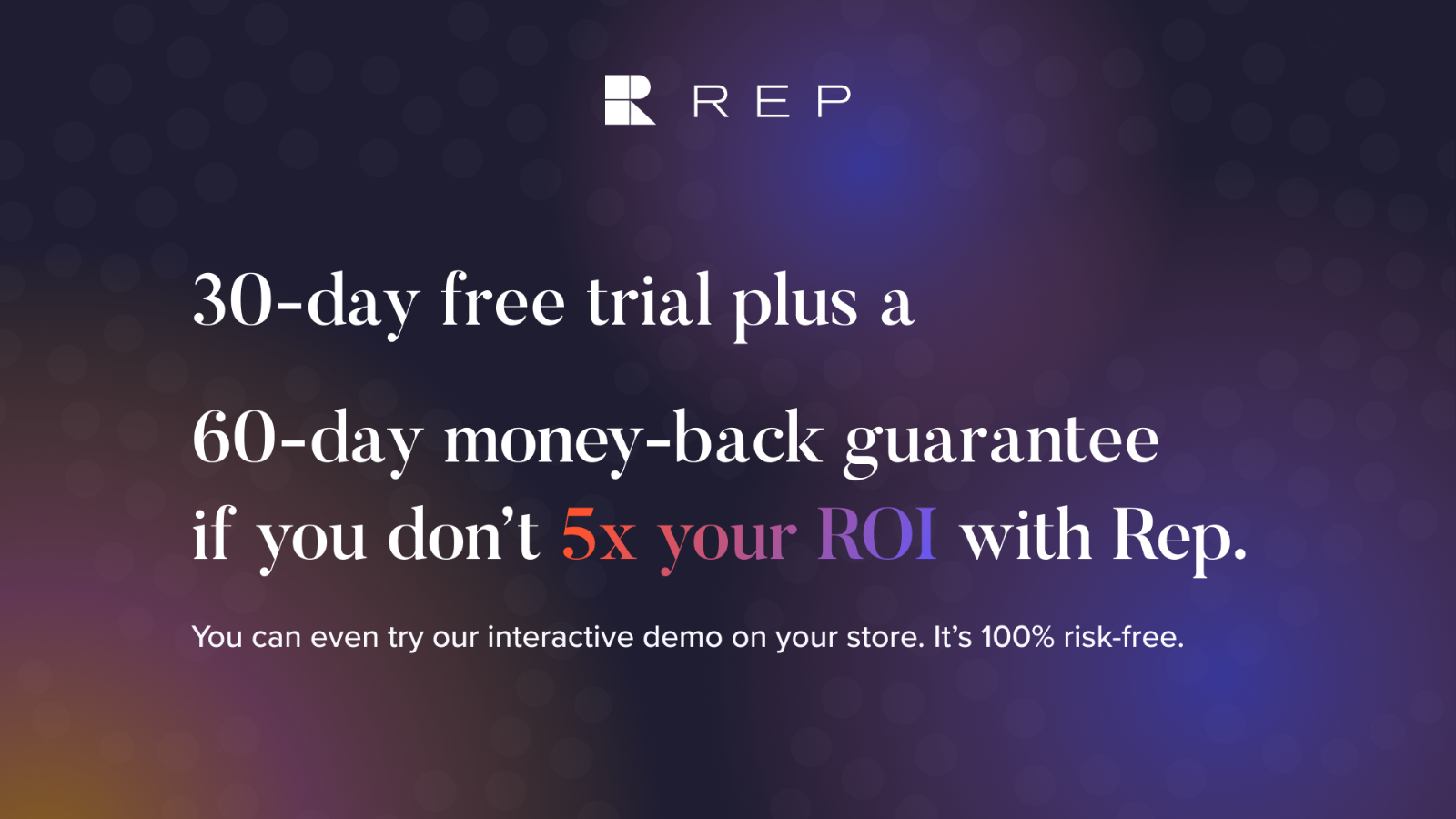 Nobody offers a 5x ROI performance guarantee — nobody