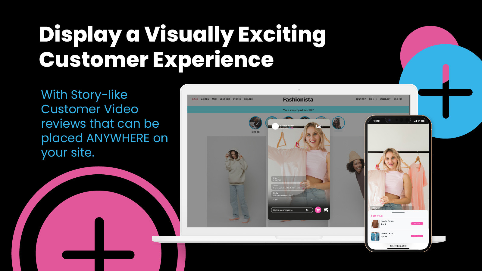 Display a visually exciting customer experience