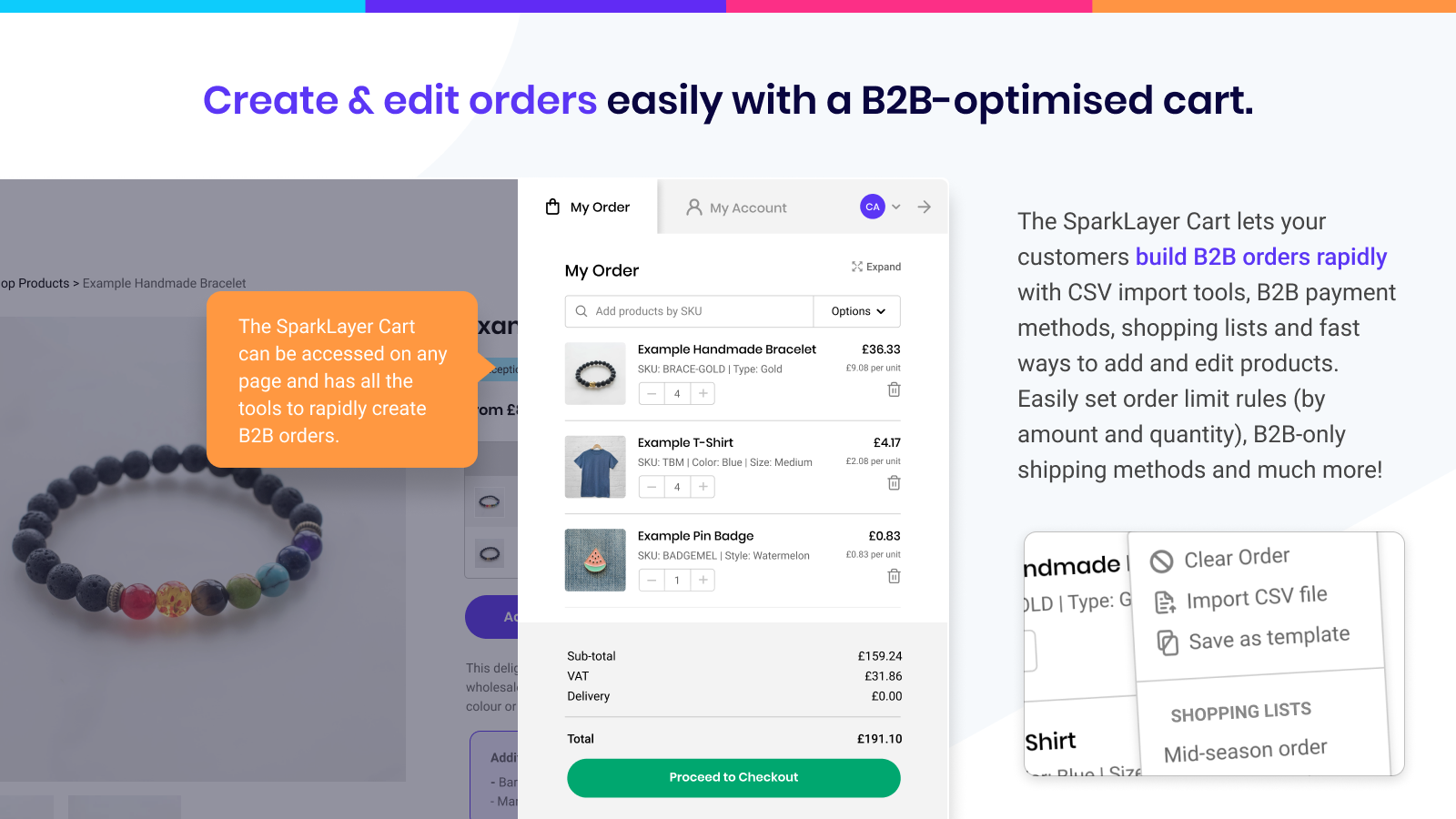 Create & edit orders easily with the Quick Order.