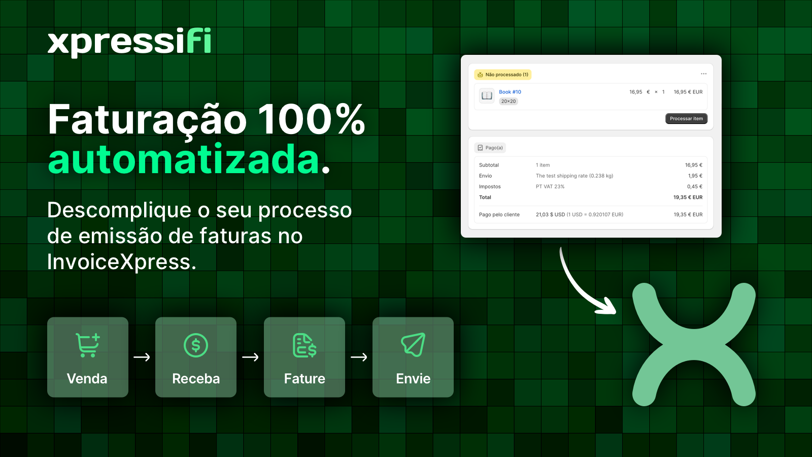 Faturação 100% automatizada