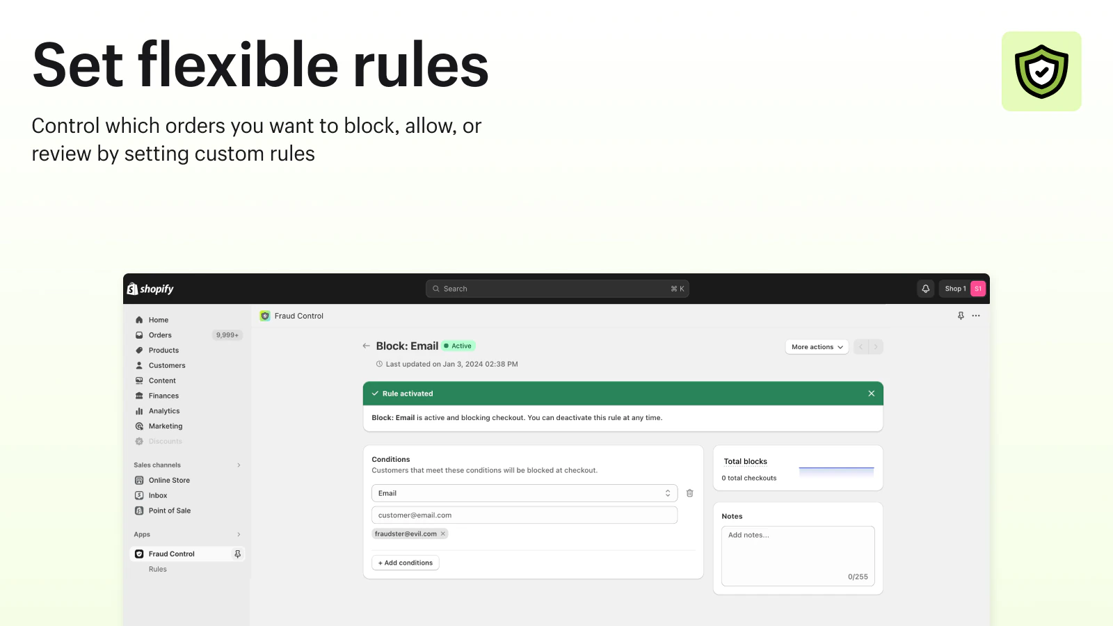 Set flexible rules and control which orders you want to allow.