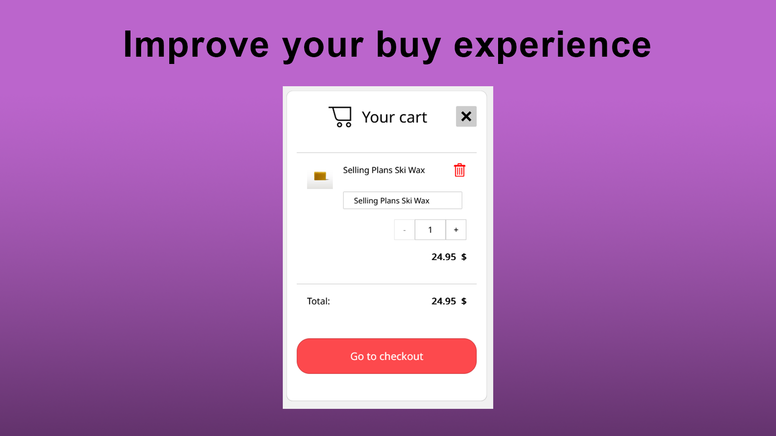 Improve your buy experience