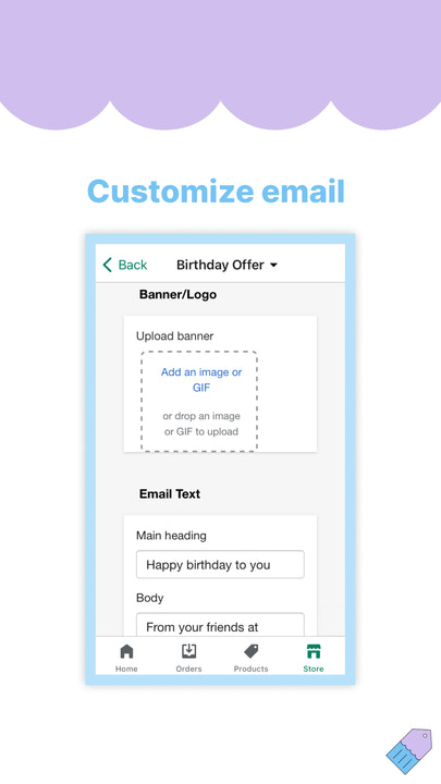 Customize your email message and design to match your branding