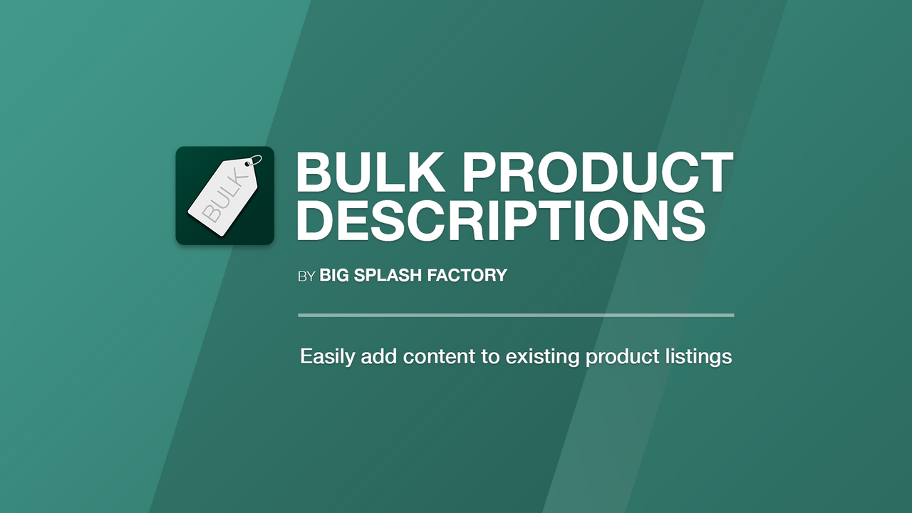 Aplicación Shopify de Descripciones de Productos en Masa por Big Splash Factory