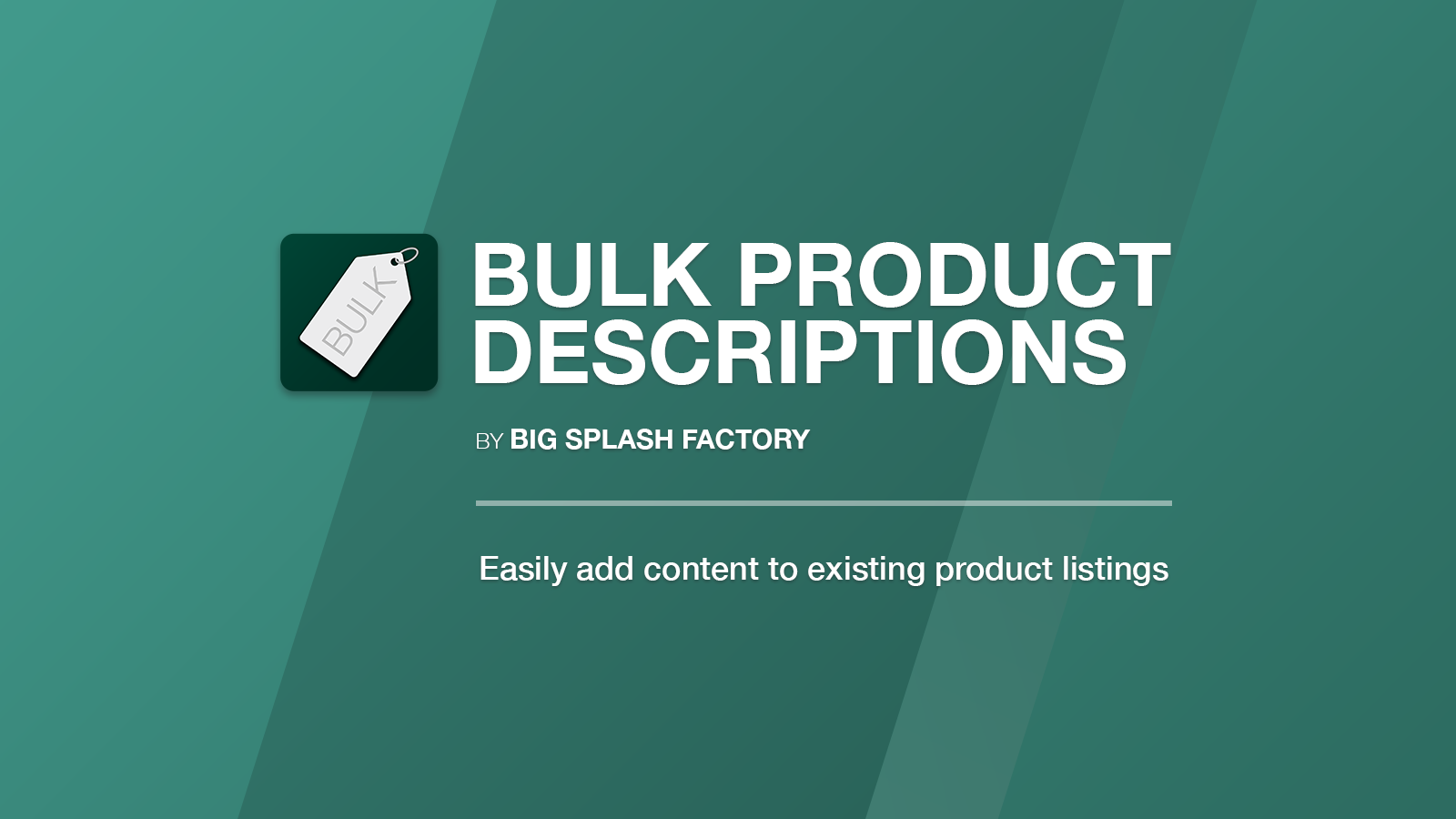 Bulk Product Descriptions Shopify App door Big Splash Factory