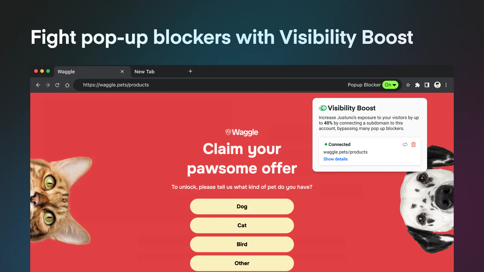 Visibility Boost - Ensure your visitors are seeing your pop-ups