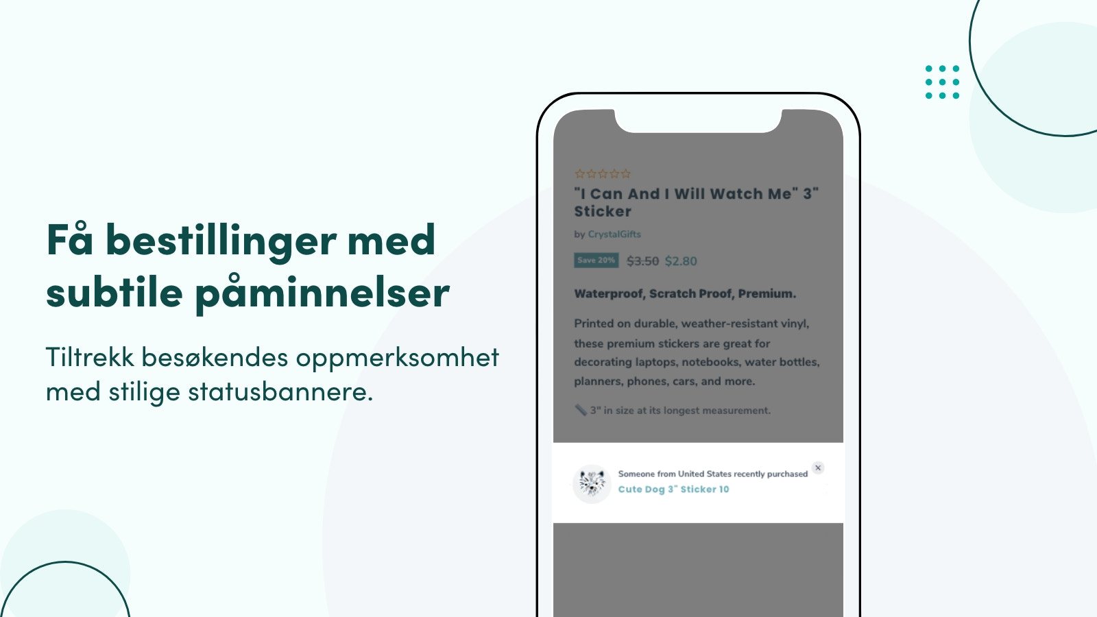 Få bestillinger med subtile påminnelser