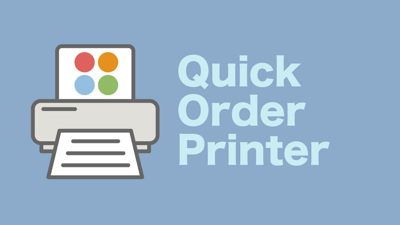 Quick Order Printer Screenshot