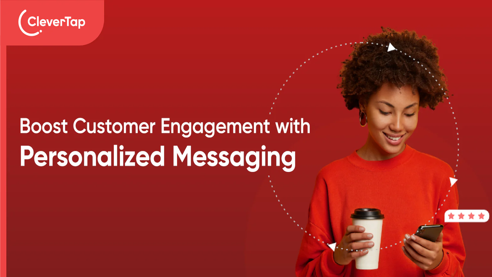 Boostez l'engagement client avec des messages personnalisés