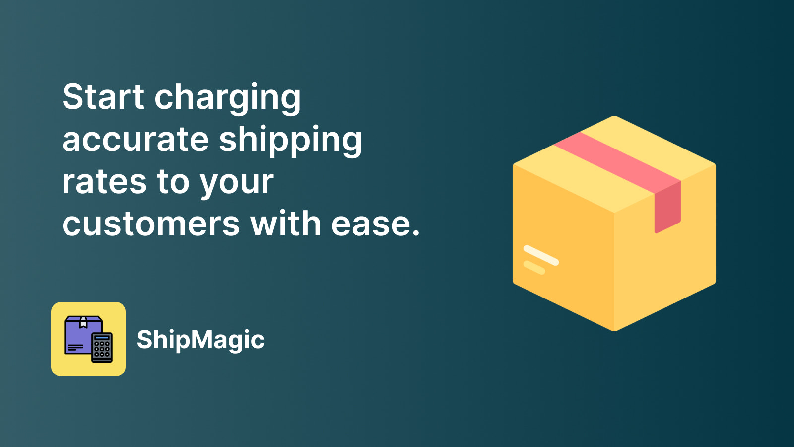 Start charging accurate shipping rates to your customers.