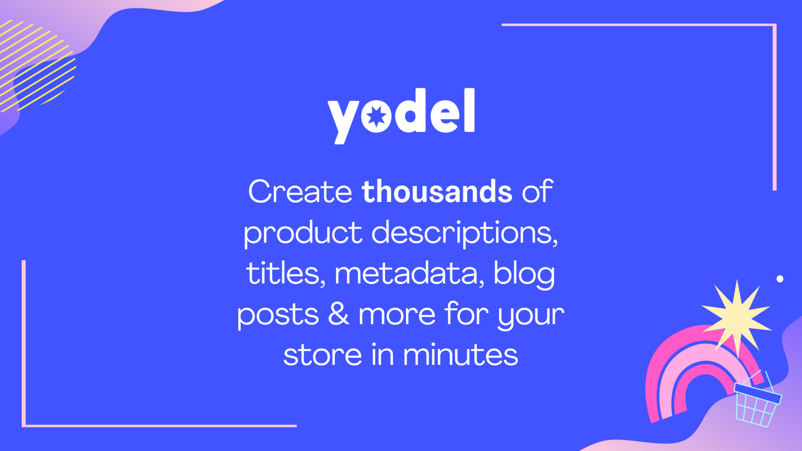 Optimize your Shopify store with Yodel