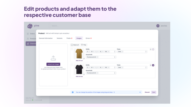 Edit products and adapt them to the respective customer base