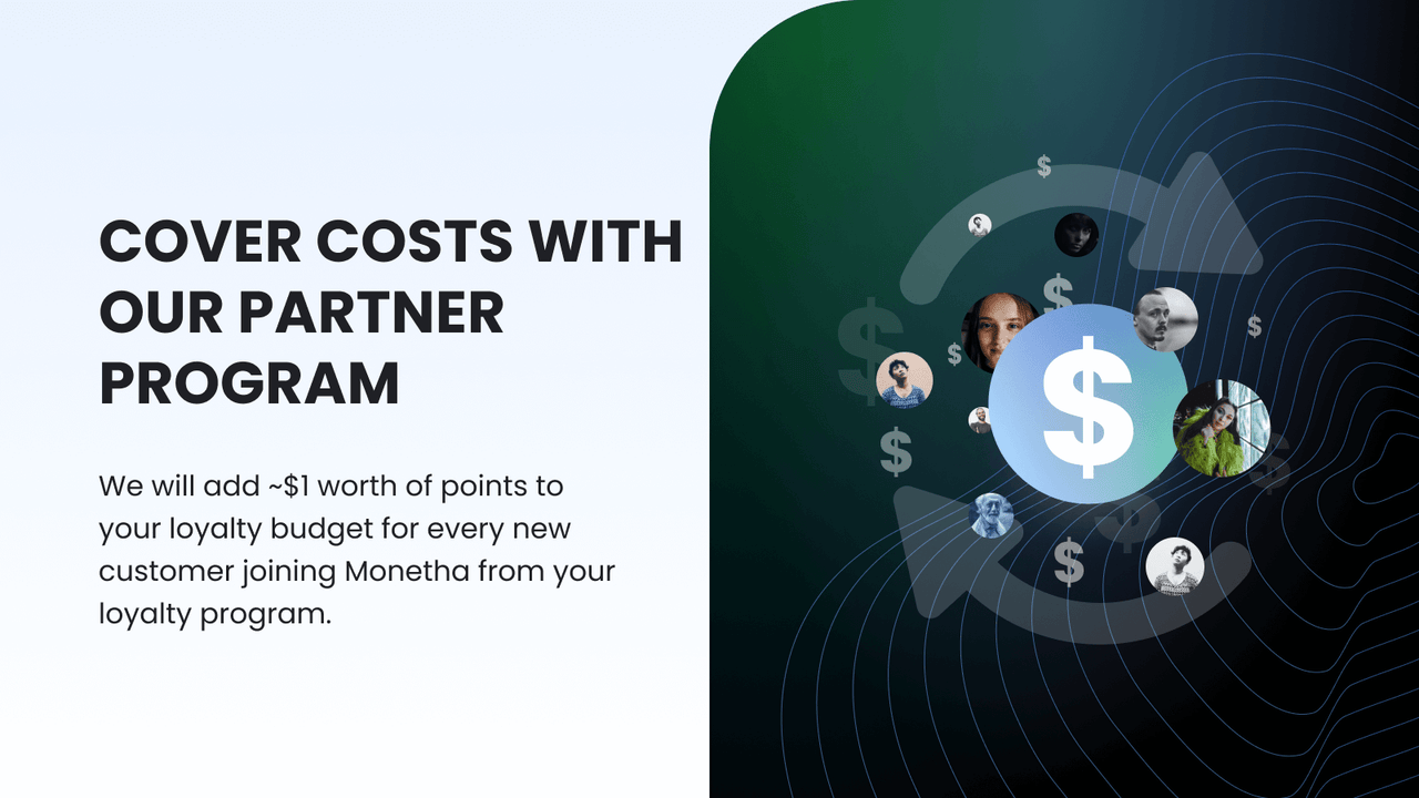 Cover costs with our Partner program