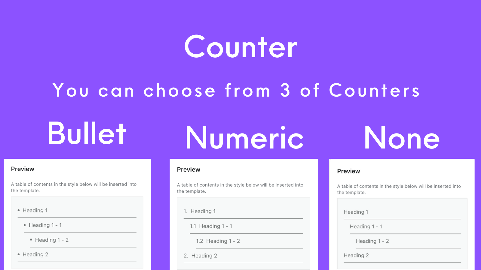 You can choose from 3 of counters.