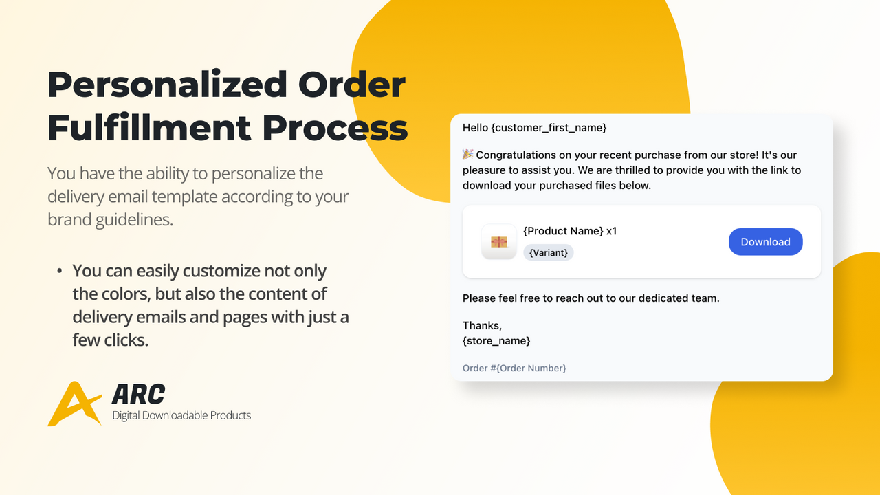 Arc Digital Downloadable Products: Personalized Order Delivery