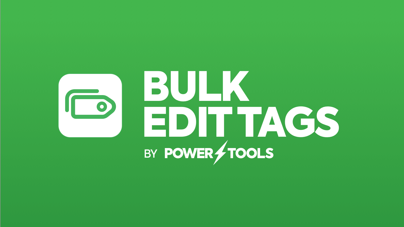 Power Tools Bulk Edit Tags