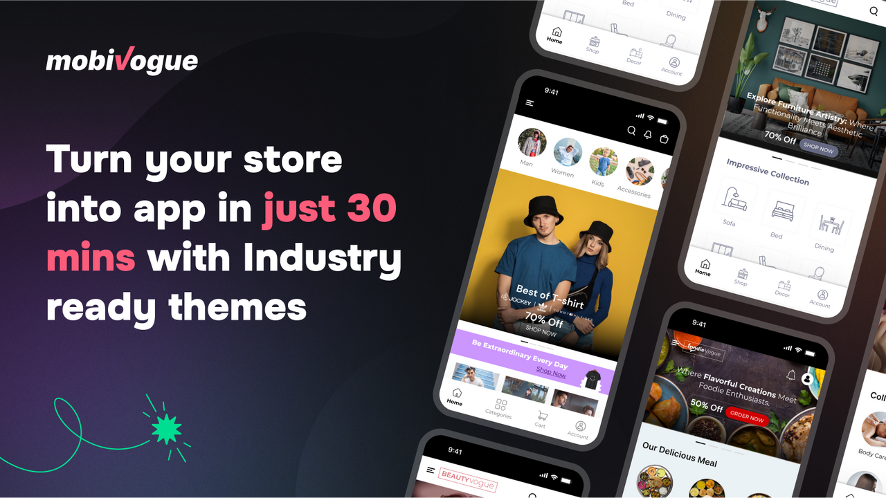 Turn your store into app in just 30 mins.