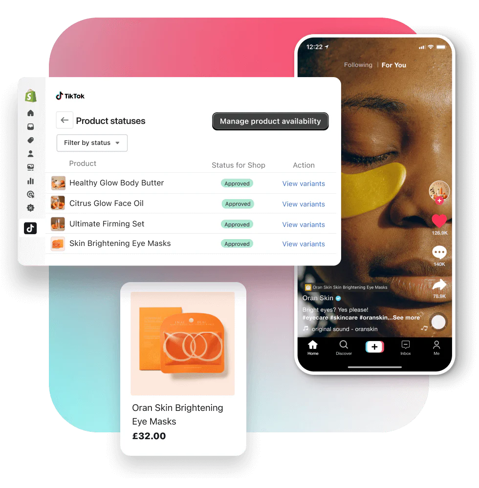 A TikTok video of a woman wearing an under eye mask product. A window overlayed on top features the TikTok App on the Shopify Admin, displaying product statuses for a skincare brand. A product card featuring an under eye mask product.